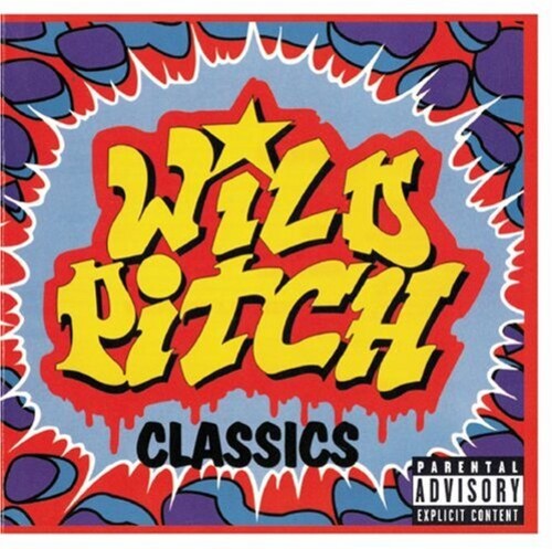 Wild Pitch Classics [Explicit Content]
