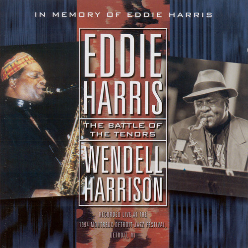 The Battle of the Tenors|Eddie Harris