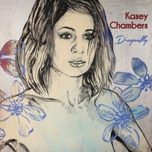 Kasey Chambers - Dragonfly vinyl record cover
