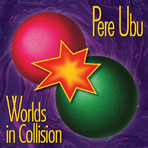 Pere Ubu - Worlds In Collision [LP]