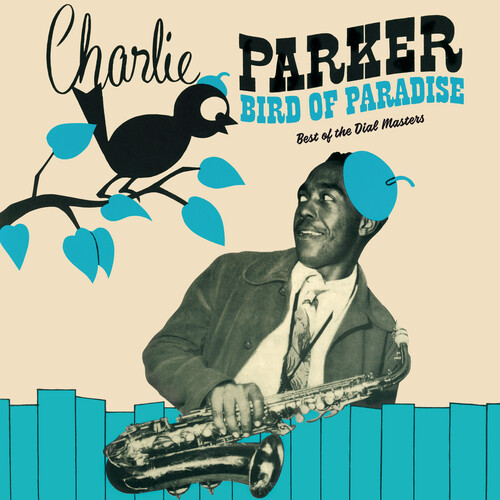 Bird Of Paradise: Best Of The Dial Masters [Limited 180-Gram Green Colored Vinyl] [Import]