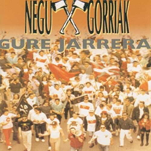 Negu Gorriak - Gure Jarrera (Spa)