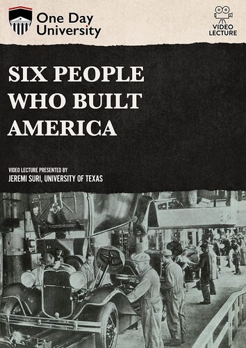 Six People Who Built America - Six People Who Built America