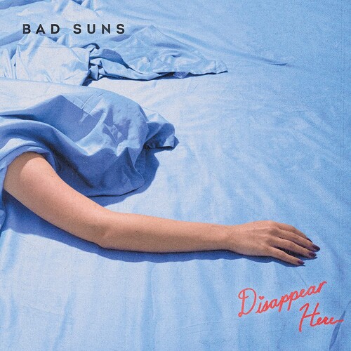Bad Suns - Disappear Here [Limited Edition Blue LP]