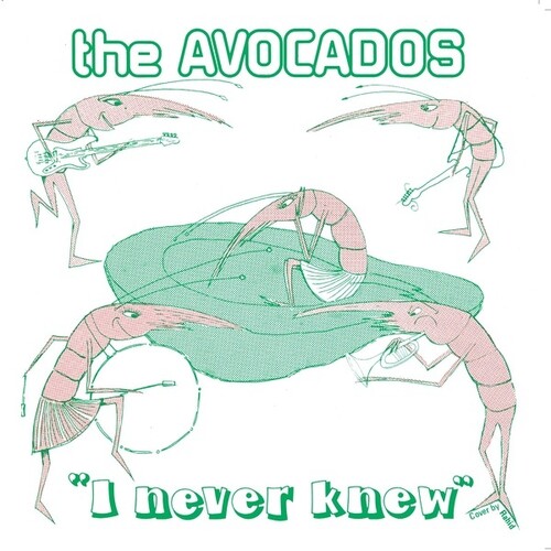 Avocados - I Never Knew