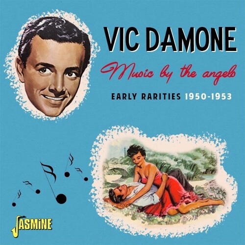 Vic Damone - Music By The Angels: Early Rarities 1950-1953 (Uk)