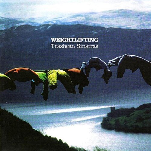 Trashcan Sinatras - Weightlifting [Colored Vinyl] (Wht) [Indie Exclusive]