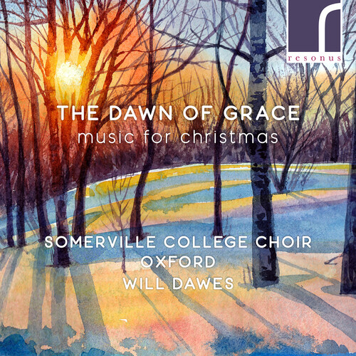 Betinis / Somerville College Choir Oxford - Dawn Of Grace - Music For Christmas