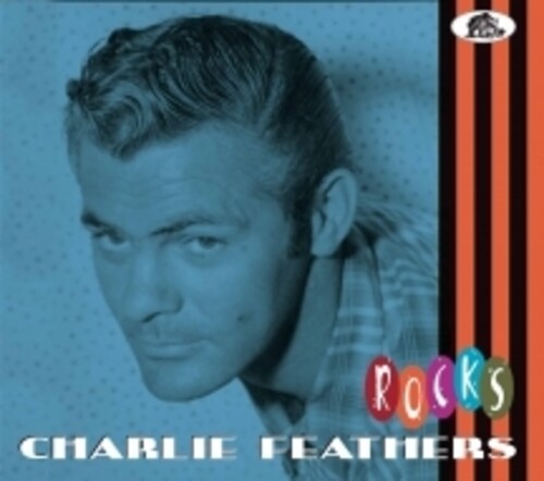 Charlie Feathers - Rocks