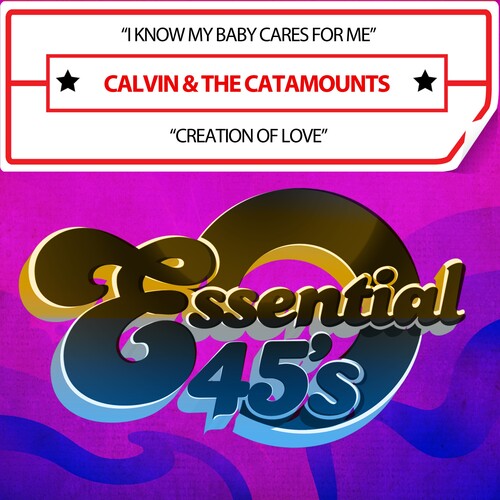 Calvin & the Catamounts - IKnowMyBabyCaresForMe/CreationOfLove(Digital45)