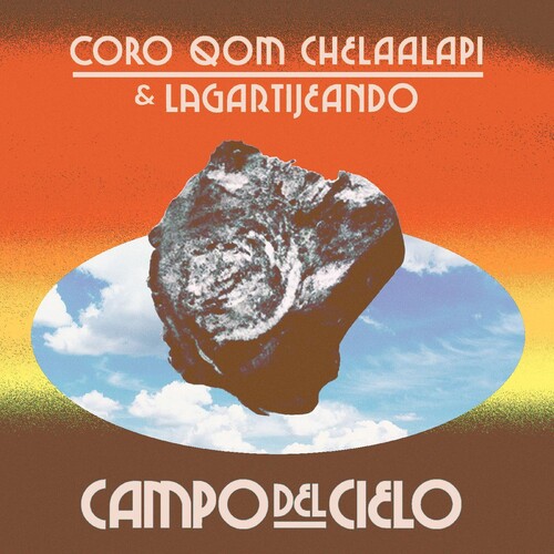 Coro Qom Chelaalapm & Lagartijeando - Campo Del Cielo [Colored Vinyl] (Org)