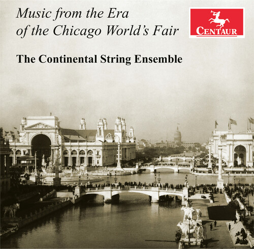 Music from the Era of the Chicago World's Fair