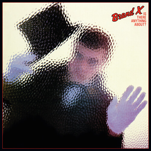 Brand X - Is There Anything About (Can)