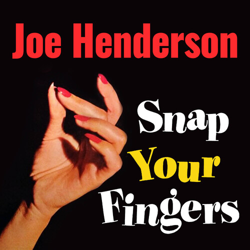 Joe Henderson - Snap Your Fingers (Mod)