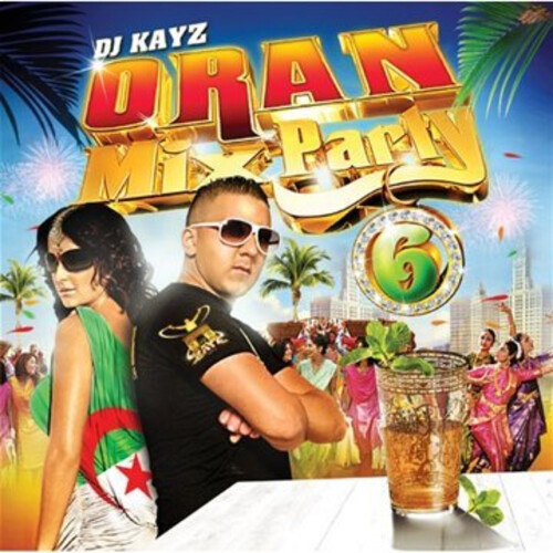 DJ Kayz - Oran Mix Party, Vol. 6