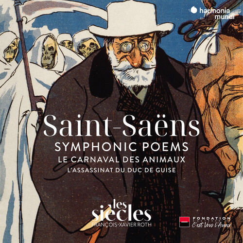 Les Siècles - Saint-Saens: Symphonic Poems Le Carnaval Des