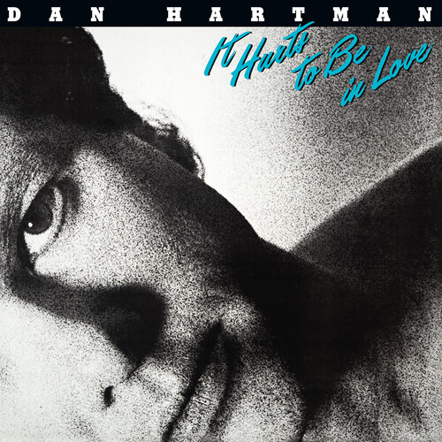 Dan Hartman - It Hurts To Be In Love (Bonus Tracks) [Remastered]