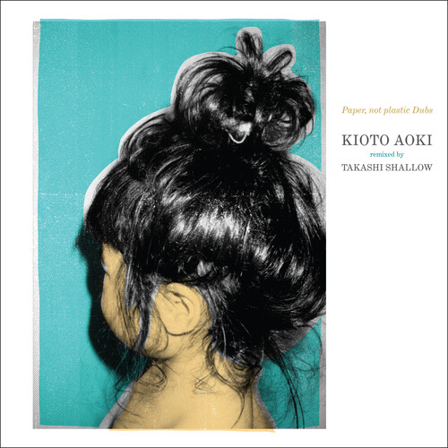 Kioto Aoki  / Shallow,Takashi - Paper Not Plastic Dubs