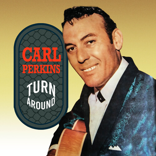 Carl Perkins - Turn Around (Mod)