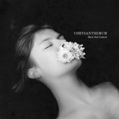 Black Nail Cabaret - Chrysanthemum (W/Book) (Bonus Cd) (Bonus Tracks)