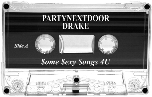 Partynextdoor / Drake - $ome $exy $ongs 4 U