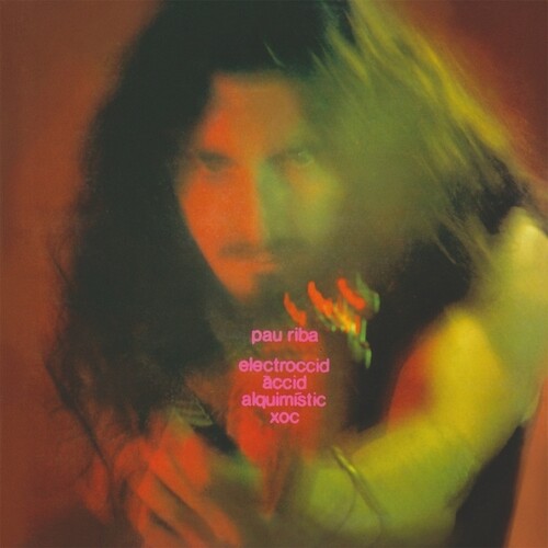 Pau Riba - Electroccid Accid Alquimistic Xoc vinyl record cover