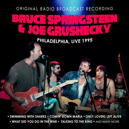 Bruce Springsteen  / Grushecky,Joe - Philadelphia Live 1995