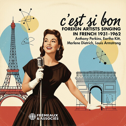 C’est si bon - Foreign Artists Singing in French 1931-1962