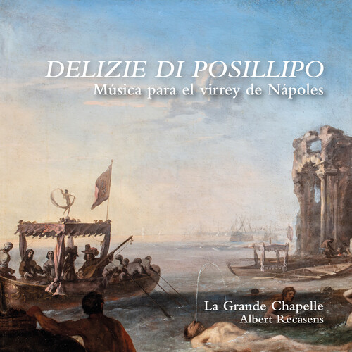DELIZIE DI POSILLIPO - MUSICA PARA EL VIRREY DE