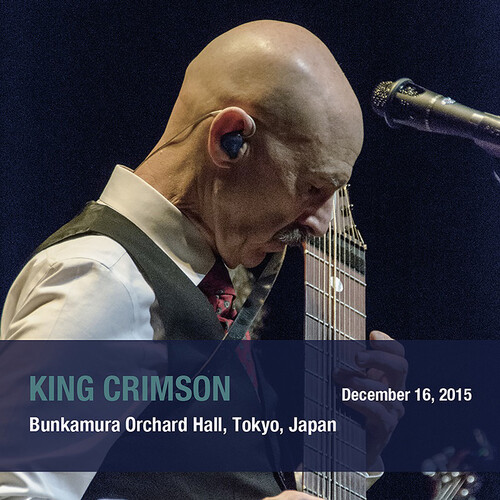 King Crimson - December 16 2015 Bunkamura Orchard Hall Tokyo