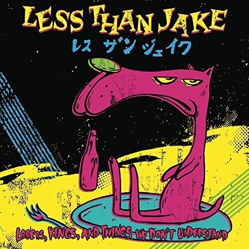 Less Than Jake - Losers Kings And Things We Don't Understand