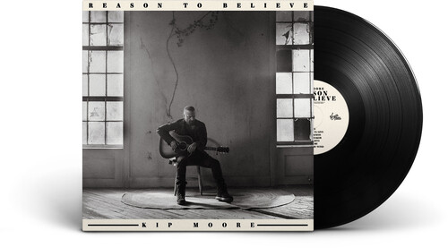 Kip Moore - Reason To Believe vinyl record cover