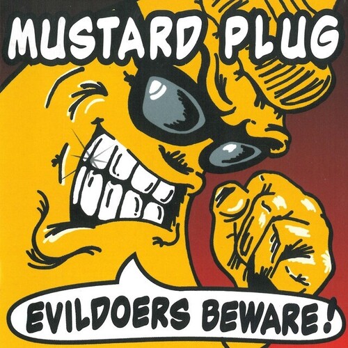 Mustard Plug - Evildoers Beware [LP]