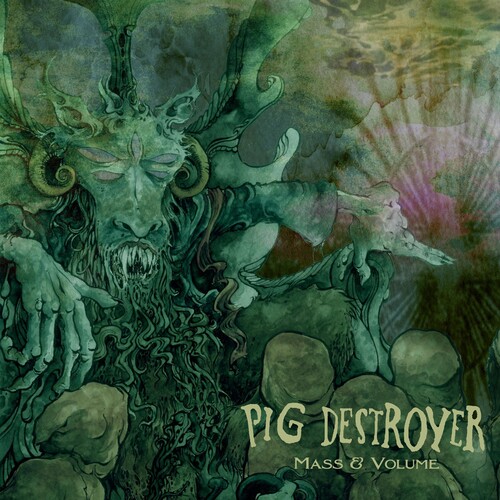 Pig Destroyer : Mass & Volume