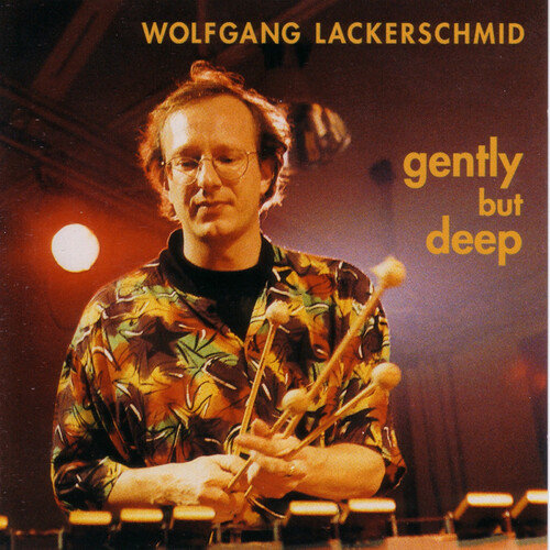 Wolfgang Lackerschmid - Gently But Deep