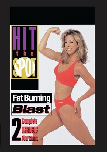 Hit the Spot: Fat Burning Blast - 2 Complete Aerobic Workouts