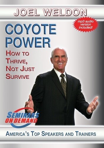 Coyote Power: How To Thrive, Not Just Survive