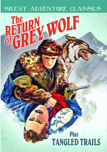The Return of Grey Wolf /  Tangled Trails