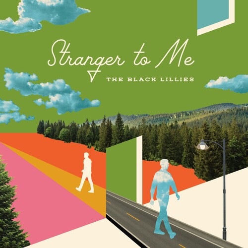 The Black Lillies - Stranger To Me [LP]