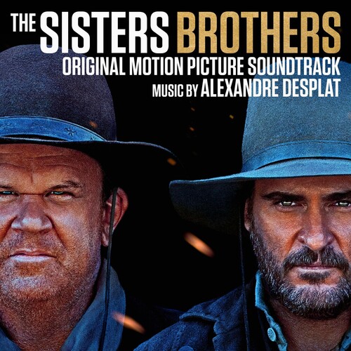 Alexandre Desplat - The Sisters Brothers (Original Motion Picture Soundtrack)