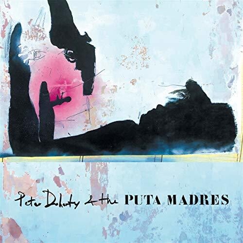 Peter Doherty & The Puta Madres - Peter Doherty & The Puta Madres [LP]