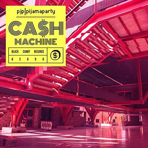 Cash Machine|Pijamaparty