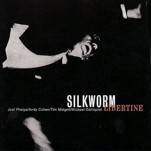 Silkworm - Libertine