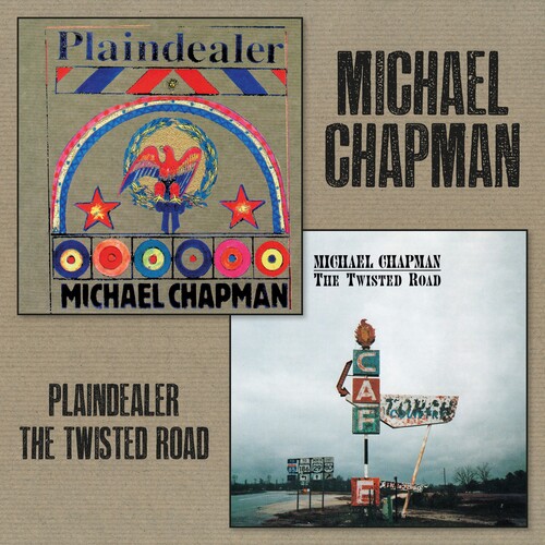 Michael Chapman - Plaindealer + Twisted Road