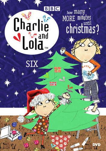 CHARLIE & LOLA 6: HOW MANY MINUTES UNTIL CHRISTMAS