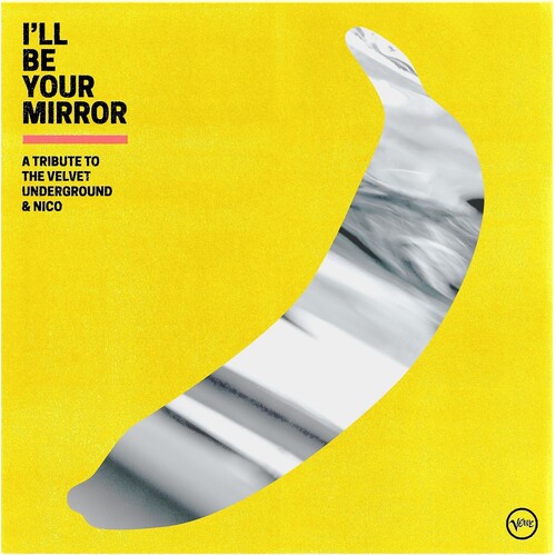 Various Artists - I'll Be Your Mirror: A Tribute To The Velvet Underground & Nico [2LP]