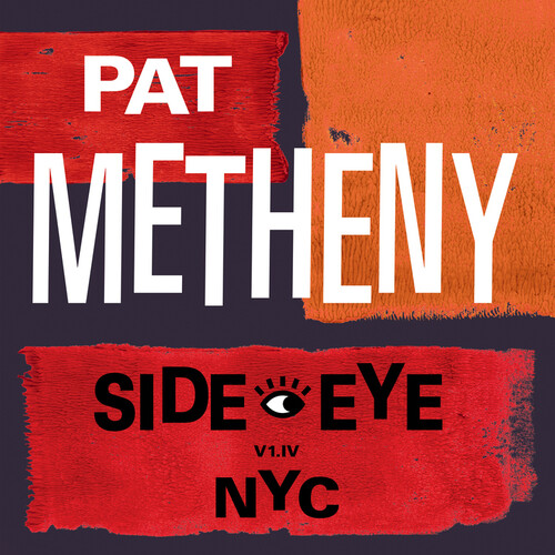 Pat Metheny - Side-Eye NYC (V1.IV) [LP]