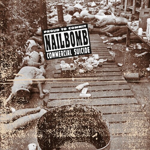 Nailbomb - Proud To Commit Commercial Suicide [Colored Vinyl] [Limited Edition]