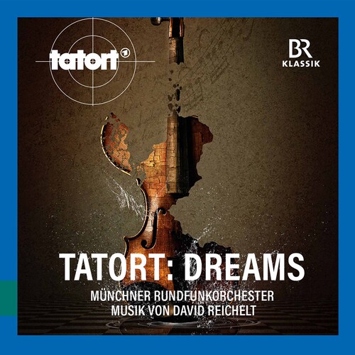 Munich Radio Orchestra - Tatort: Dreams
