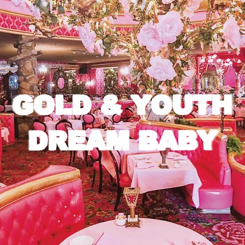 Gold & Youth - Dream Baby vinyl record cover